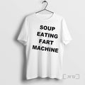 Trending Soup Eating Fart Machine T-Shirts, Hoodie, Sweatshirt - T-Shirt, Sweatshirt, Hoodie