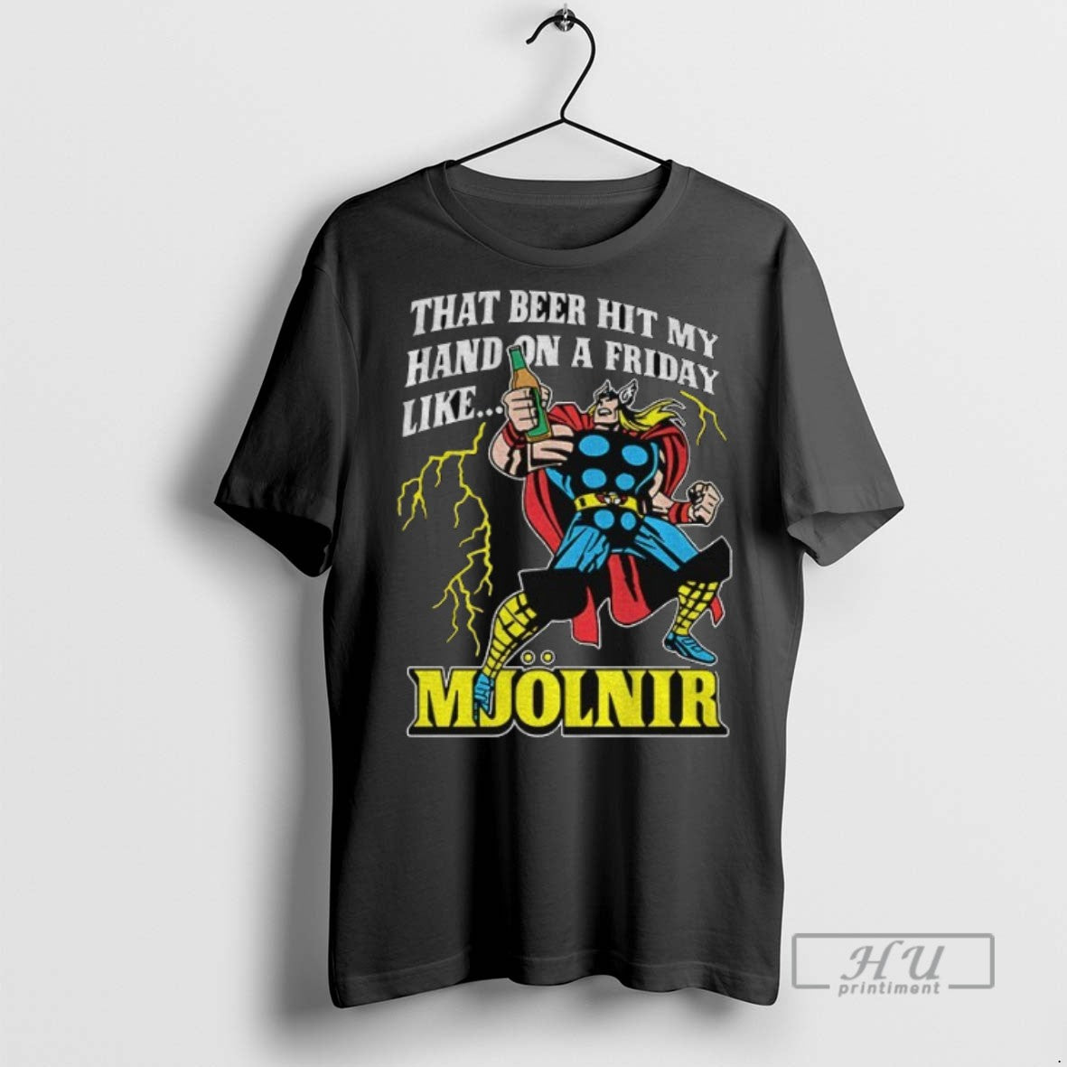 Trending That Beer Hit My Hand On A Friday Like Mjolnir T Shirt Unisex T-shirt, Sweatshirt, Hoodie, Long Sleeve Tee - T-Shirt, Sweatshirt, Hoodie