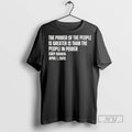 Trending The Power Of The People Is Greater Than The People In Power Unisex T-shirt, Sweatshirt, Hoodie, Long Sleeve Tee - T-Shirt, Sweatshirt, Hoodie