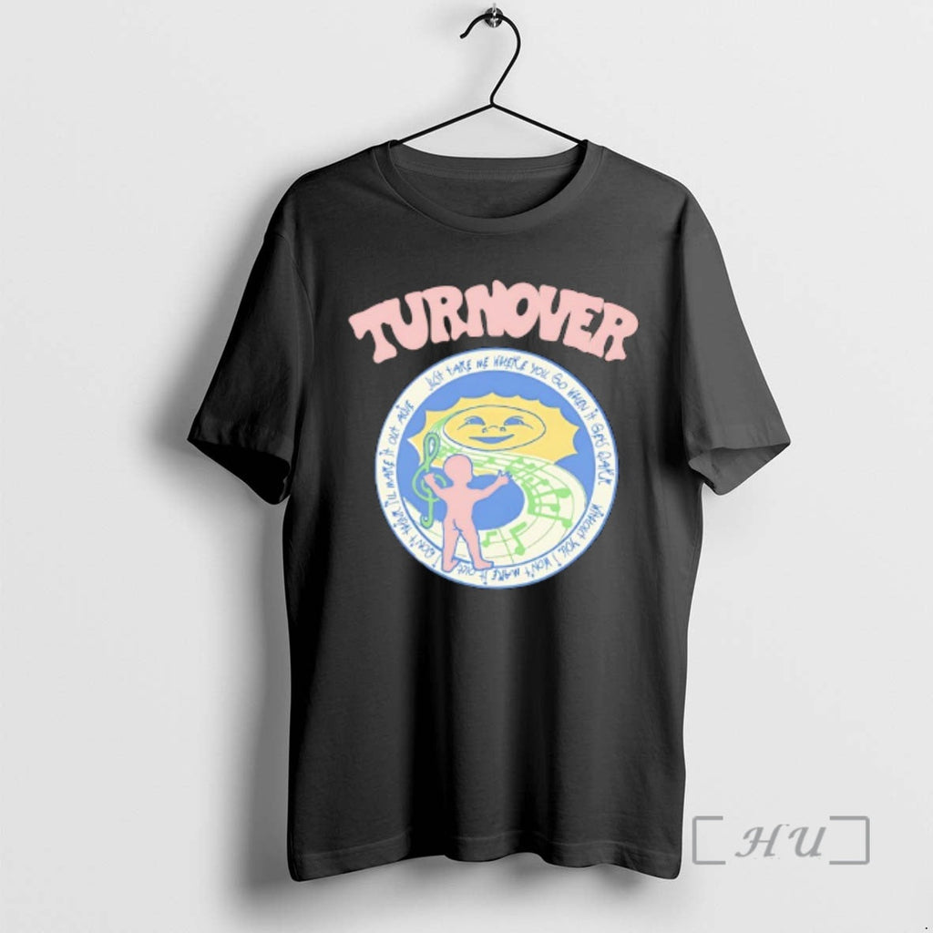 Trending Turnover Just Take Me Where You Go When Gets Dark I Wont Make T-Shirts, Hoodie, Sweatshirt - T-Shirt, Sweatshirt, Hoodie