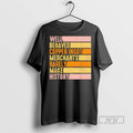 Trending Well Behaved Copper Ingot Merchants Rarely Make History Retro T Shirt Unisex T-shirt, Sweatshirt, Hoodie, Long Sleeve Tee - T-Shirt, Sweatshirt, Hoodie