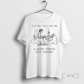 Trending You Are Telling Me Blunt Forced This Trauma Therapist Smoking Patient Cartoon T-Shirts, Hoodie, Sweatshirt - T-Shirt, Sweatshirt, Hoodie
