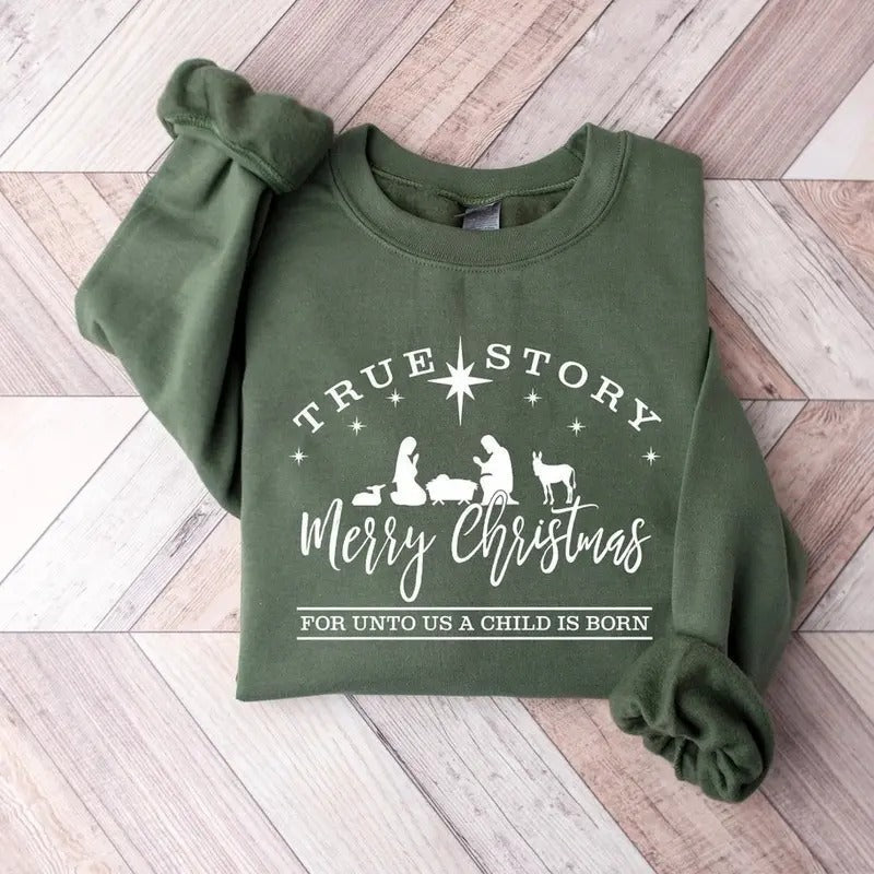 True Story Merry True Story Jesus Nativity T-Shirts, Hoodie, Sweatshirt - T-Shirt, Sweatshirt, Hoodie
