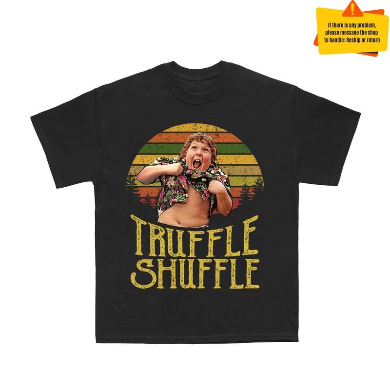 Truffle Shuffle Shirt Goonies Shirt Movie Shirt T-Shirts, Hoodie, Sweatshirt - T-Shirt, Sweatshirt, Hoodie