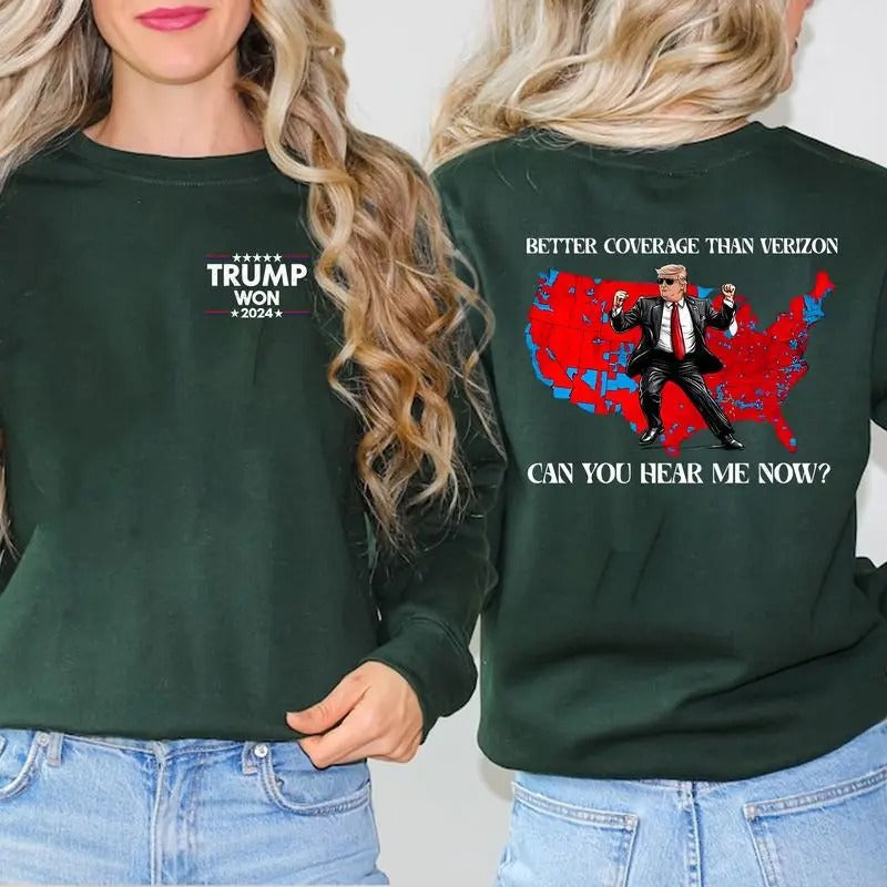 Trum WON Shirt Trum Supporters Can You Hear Me Now Shirt Trum Trending T-Shirts, Hoodie, Sweatshirt - T-Shirt, Sweatshirt, Hoodie