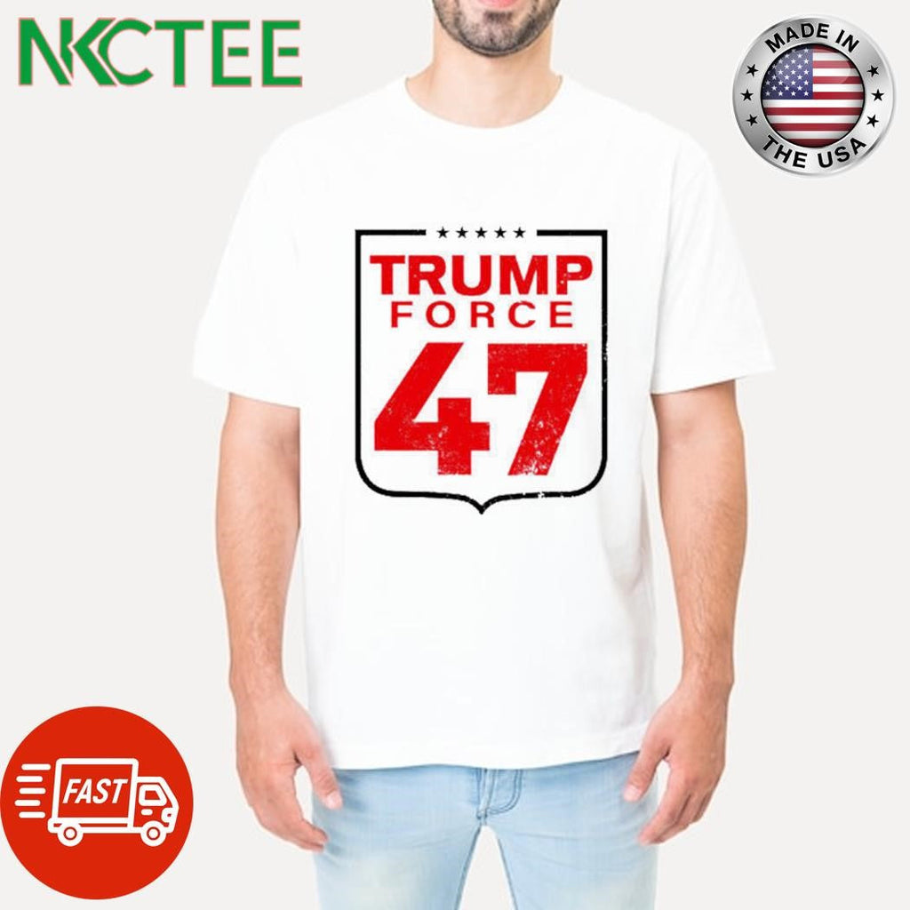 Trump Force 47 shirt Unisex T-shirt, Sweatshirt, Hoodie, Long Sleeve Tee - T-Shirt, Sweatshirt, Hoodie