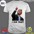 Trump I Did That Gas Pump Price Shirt Unisex T-shirt, Sweatshirt, Hoodie, Long Sleeve Tee - T-Shirt, Sweatshirt, Hoodie