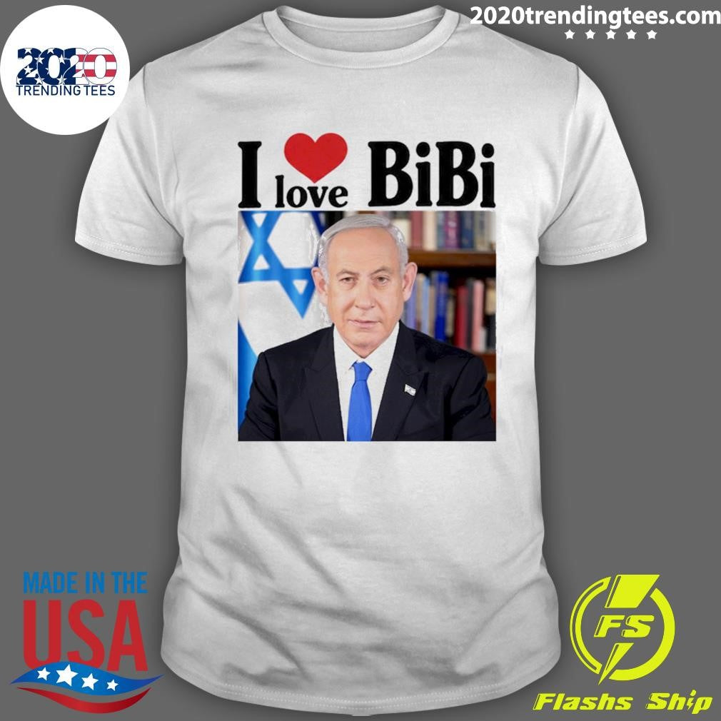 Trump I Love Bibi Benjamin Netanyahu Shirt Unisex T-shirt, Sweatshirt, Hoodie, Long Sleeve Tee - T-Shirt, Sweatshirt, Hoodie