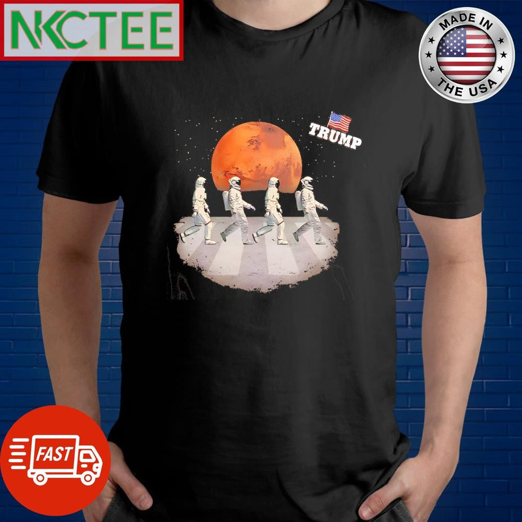 Trump US flag astronaut mars cross walk shirt Unisex T-shirt, Sweatshirt, Hoodie, Long Sleeve Tee - T-Shirt, Sweatshirt, Hoodie