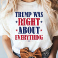 Trump Was Right About Everything Trump 47 45 Trump Flag Shirt Daddy'S Home Trump 2025 Casual Fabric T-Shirts, Hoodie, Sweatshirt - T-Shirt, Sweatshirt, Hoodie