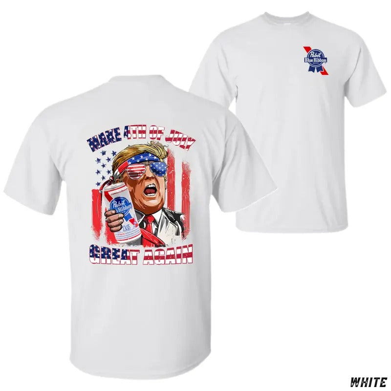 Trump Pabst Blue Ribbon Beer Make 4th July Great Again Patriotic Independence Day Celebrations Comfort Cotton T-Shirts, Hoodie, Sweatshirt - T-Shirt, Sweatshirt, Hoodie