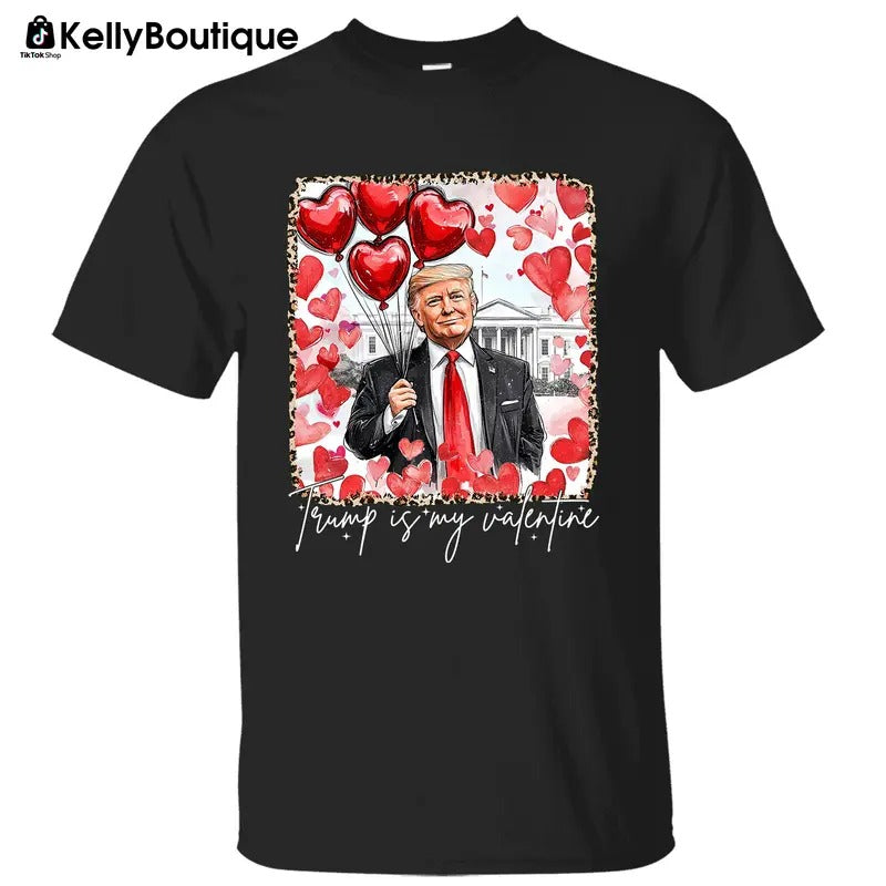 Trump Is My Valentine Trump 47th President White House Trump Shirts Sale Printed Classic Cotton T-Shirts, Hoodie, Sweatshirt - T-Shirt, Sweatshirt, Hoodie