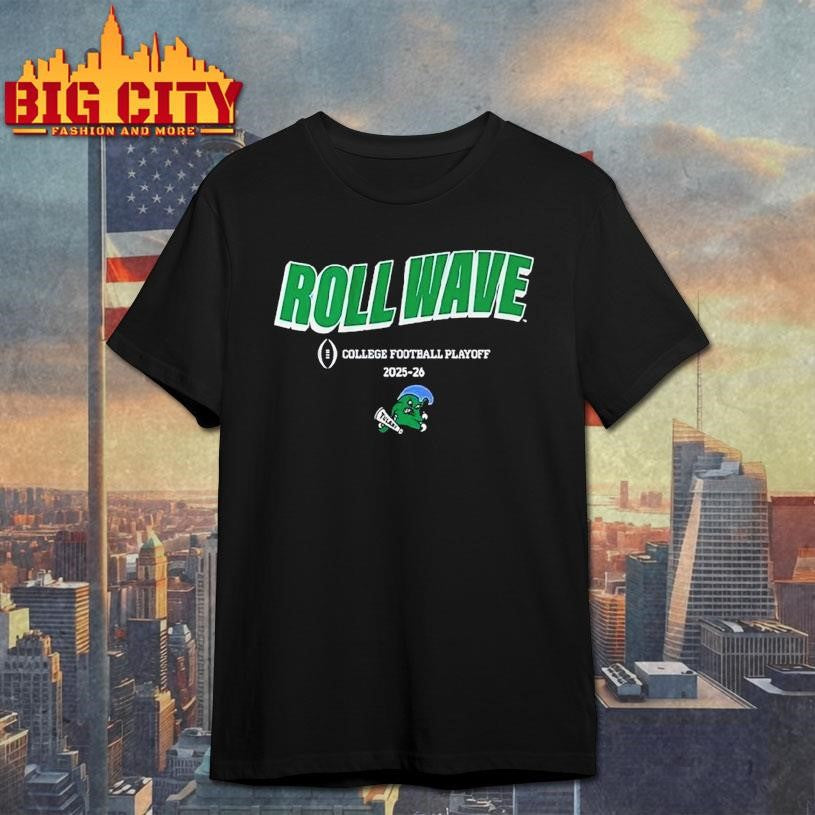 Tulane Football Roll Wave 2025 College Football Playoff Team Slogan Shirt Unisex T-shirt, Sweatshirt, Hoodie, Long Sleeve Tee - T-Shirt, Sweatshirt, Hoodie