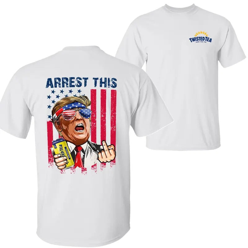 Twisted Tea Arrest This Trummp 2024 Twisted Tea Shirt Trummp 2024 Shirt 2 Sided Printed Classic Comfort Cotton All Sizes All Colors T-Shirts, Hoodie, Sweatshirt - T-Shirt, Sweatshirt, Hoodie