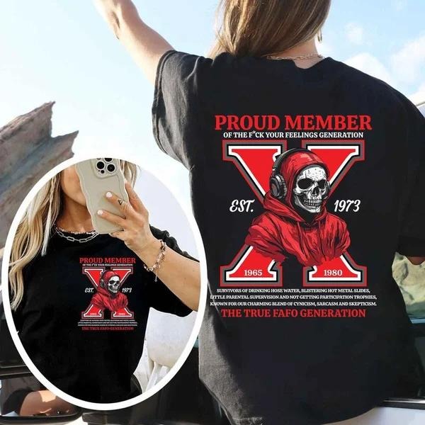 Two Sided Customize Gen X Skull Proud Member Fck Your Feelings Inspired Funny Saying Sarcasm Quote Badass Generation FAFOT T-Shirts, Hoodie, Sweatshirt - T-Shirt, Sweatshirt, Hoodie