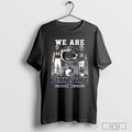 Tyler Warren And Drew Allar Penn State Nittany Lions We Are Penn State Football Unisex T-shirt, Sweatshirt, Hoodie, Long Sleeve Tee - T-Shirt, Sweatshirt, Hoodie