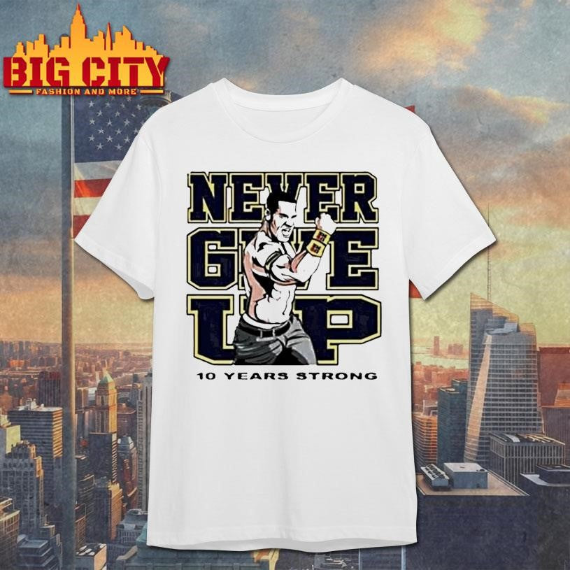Tyrese Haliburton Wearing John Cena Never Give Up 10 Year Strong Ornaments Shirt Unisex T-shirt, Sweatshirt, Hoodie, Long Sleeve Tee - T-Shirt, Sweatshirt, Hoodie