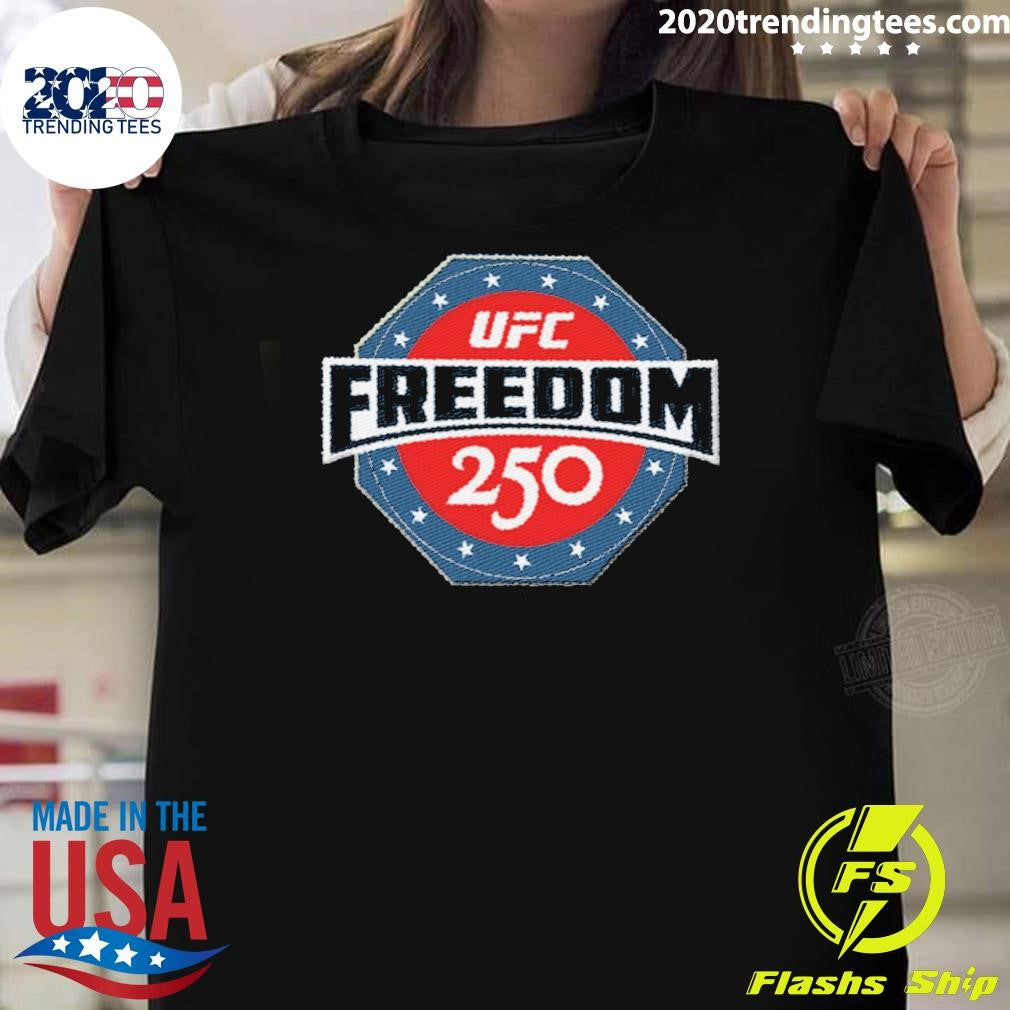UFC Freedom 250 Commemorative Shirt Unisex T-shirt, Sweatshirt, Hoodie, Long Sleeve Tee - T-Shirt, Sweatshirt, Hoodie