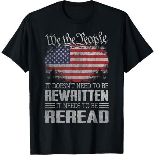 US Flag Constitution USA Needs Be Reread Made USA T-Shirts, Hoodie, Sweatshirt - T-Shirt, Sweatshirt, Hoodie