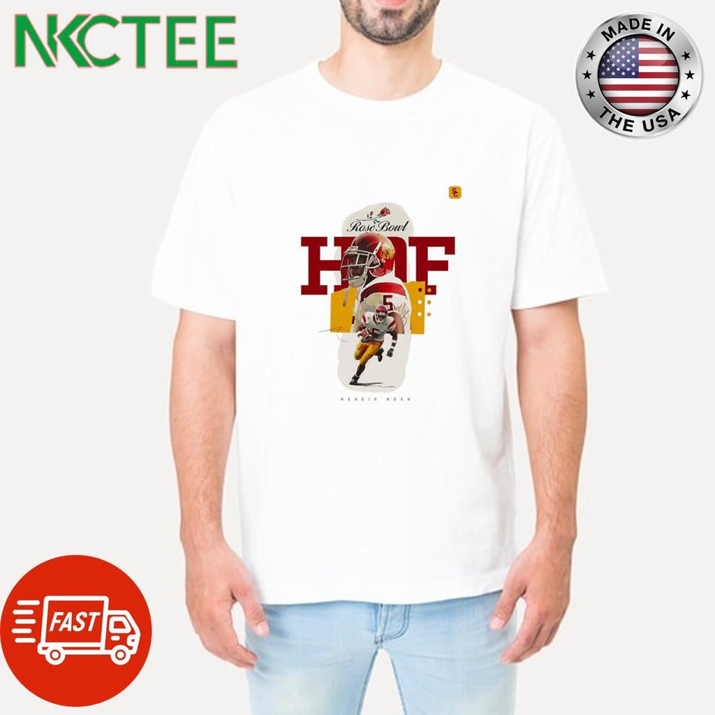 USC Heisman Trophy winner Reggie Bush will be inducted into the Rose Bowl Hall of Fame shirt - T-Shirt, Sweatshirt, Hoodie