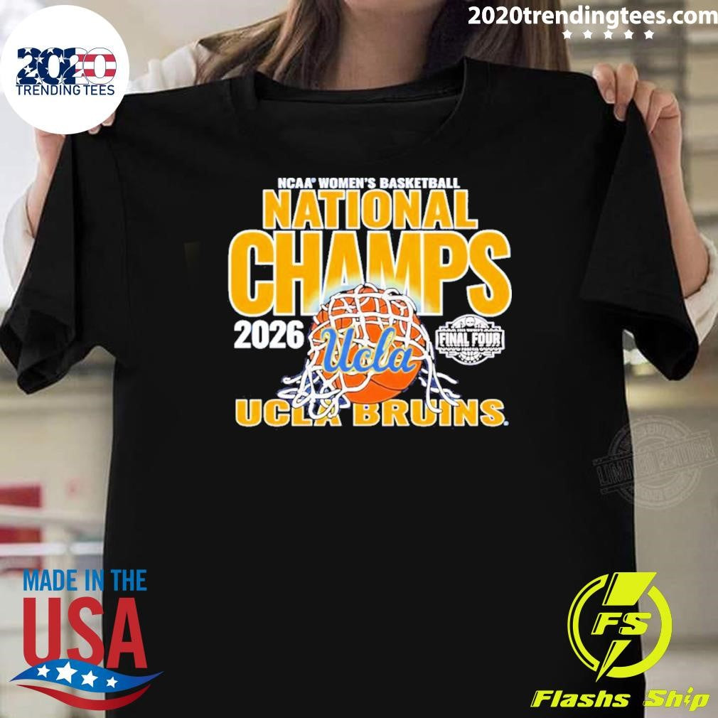 Ucla Bruins Womens Basketball National Champions Ncaa 2026 Final Four Shirt Unisex T-shirt, Sweatshirt, Hoodie, Long Sleeve Tee - T-Shirt, Sweatshirt, Hoodie