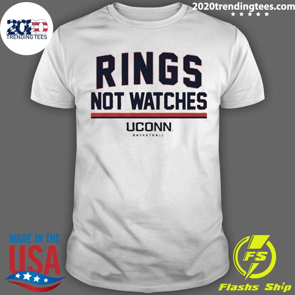 Uconn Huskies Head Coach Dan Hurley Rings Not Watches Shirt Unisex T-shirt, Sweatshirt, Hoodie, Long Sleeve Tee - T-Shirt, Sweatshirt, Hoodie