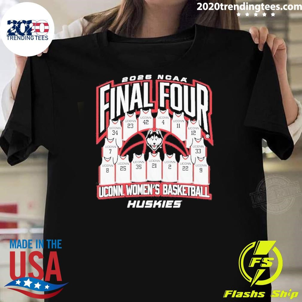 Uconn Huskies Womens Basketball Final Four 2026 Shirt Unisex T-shirt, Sweatshirt, Hoodie, Long Sleeve Tee - T-Shirt, Sweatshirt, Hoodie