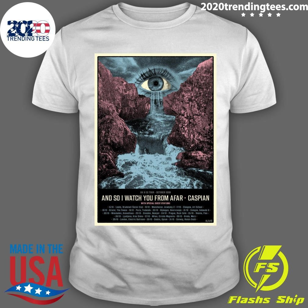 Uk & Eu Tour-October 2026 and So I Watch You From Afar Caspian With Special Guest Otay Onto Shirt - T-Shirt, Sweatshirt, Hoodie