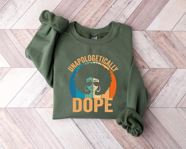 Unapologetically Black Shirt Black Dope Shirt Black History Month Shirt African American Black Shirt Afro Black T-Shirts, Hoodie, Sweatshirt - T-Shirt, Sweatshirt, Hoodie