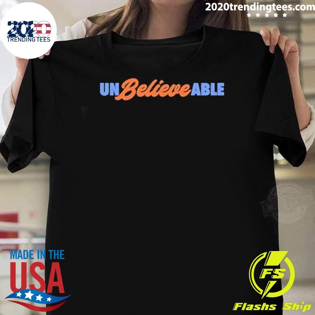 Unbelievable New York Mets Baseball Shirt Unisex T-shirt, Sweatshirt, Hoodie, Long Sleeve Tee - T-Shirt, Sweatshirt, Hoodie