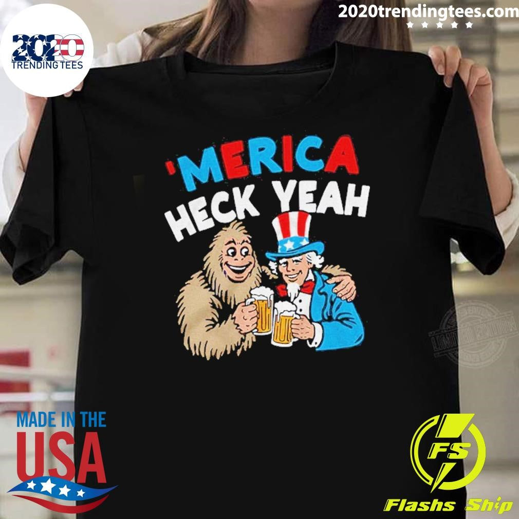 Uncle Sam And Bigfoot Drink Beer Merica Heck Yeah Shirt Unisex T-shirt, Sweatshirt, Hoodie, Long Sleeve Tee - T-Shirt, Sweatshirt, Hoodie