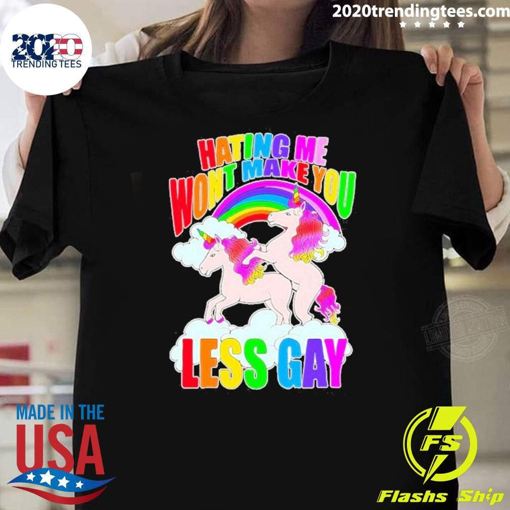 Unicorn Hating Me Makey Less Gay Shirt Unisex T-shirt, Sweatshirt, Hoodie, Long Sleeve Tee - T-Shirt, Sweatshirt, Hoodie
