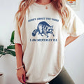 Sorry About Raccoon Shirt T-Shirts, Hoodie, Sweatshirt - T-Shirt, Sweatshirt, Hoodie