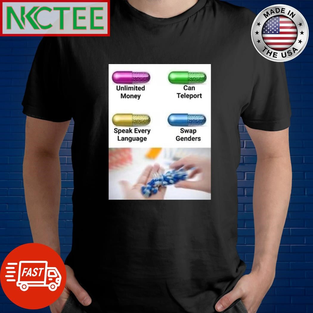 Unlimited Money Can Teleport Speak Every Language Swap Genders tablet shirt Unisex T-shirt, Sweatshirt, Hoodie, Long Sleeve Tee - T-Shirt, Sweatshirt, Hoodie
