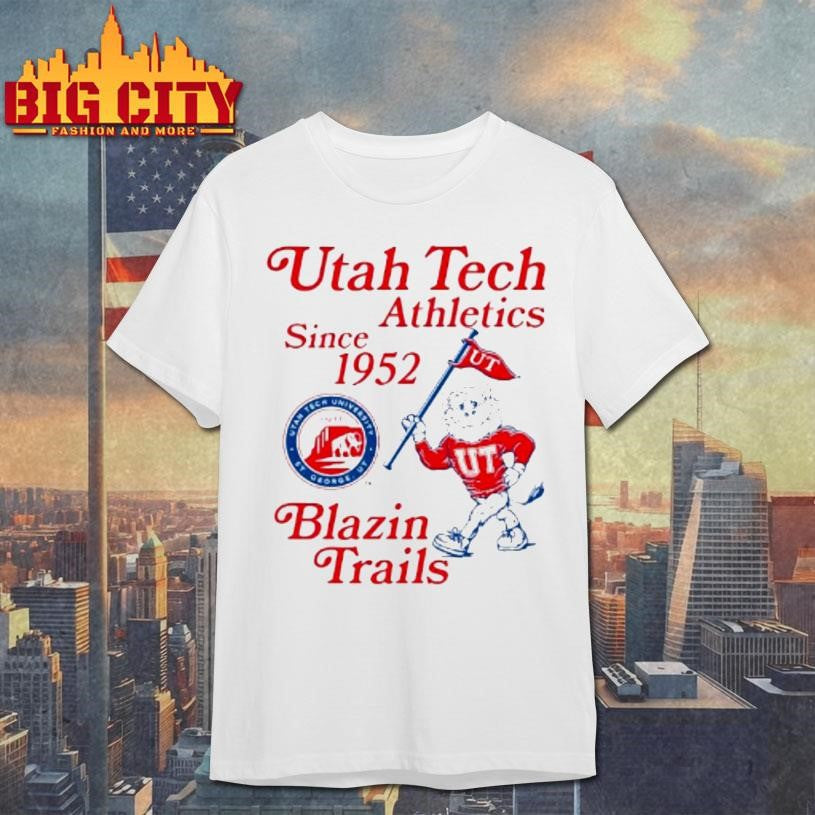 Utah Tech Athletics Since 1952 Blazin Trails Shirt Unisex T-shirt, Sweatshirt, Hoodie, Long Sleeve Tee - T-Shirt, Sweatshirt, Hoodie