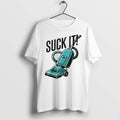 Vacuum Cleaner Suck It Tee Tshirts Sweater Hoodie Jpg Unisex T-shirt, Sweatshirt, Hoodie, Long Sleeve Tee - T-Shirt, Sweatshirt, Hoodie