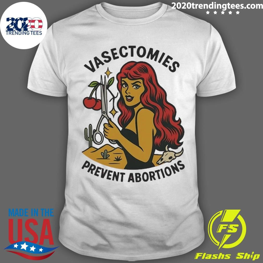 Vasectomies Prevent Abortions Shirt Unisex T-shirt, Sweatshirt, Hoodie, Long Sleeve Tee - T-Shirt, Sweatshirt, Hoodie