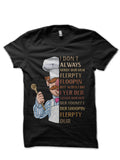Vert Der Ferk I Dont Always Black T-Shirts, Hoodie, Sweatshirt - T-Shirt, Sweatshirt, Hoodie