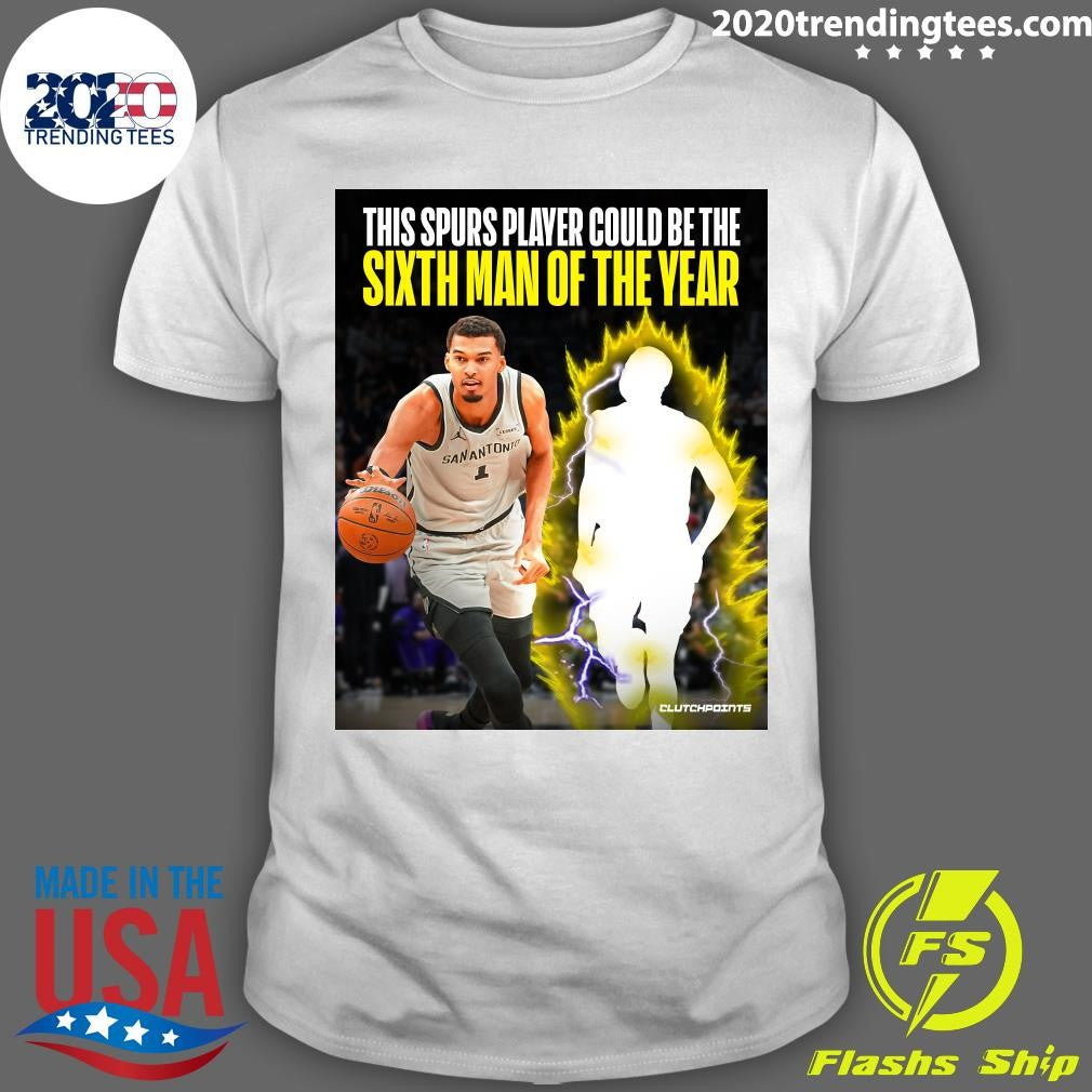 Victor Wembanyama This Spurs Player Could Be The Sixth Man Of The Year Shirt Unisex T-shirt, Sweatshirt, Hoodie, Long Sleeve Tee - T-Shirt, Sweatshirt, Hoodie