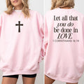 Vintage Christian 2 Sided Let All That You Do Be Done Love Christian Cross Bible Verse Jesus Comfy Long Sleeve Soft Cotton Womenswear T-Shirts, Hoodie, Sweatshirt - T-Shirt, Sweatshirt, Hoodie