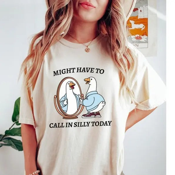 Vintage Silly Goose Might Have Call Silly Today Silly Goose Shirt Her Cotton Shirt T-Shirts, Hoodie, Sweatshirt - T-Shirt, Sweatshirt, Hoodie