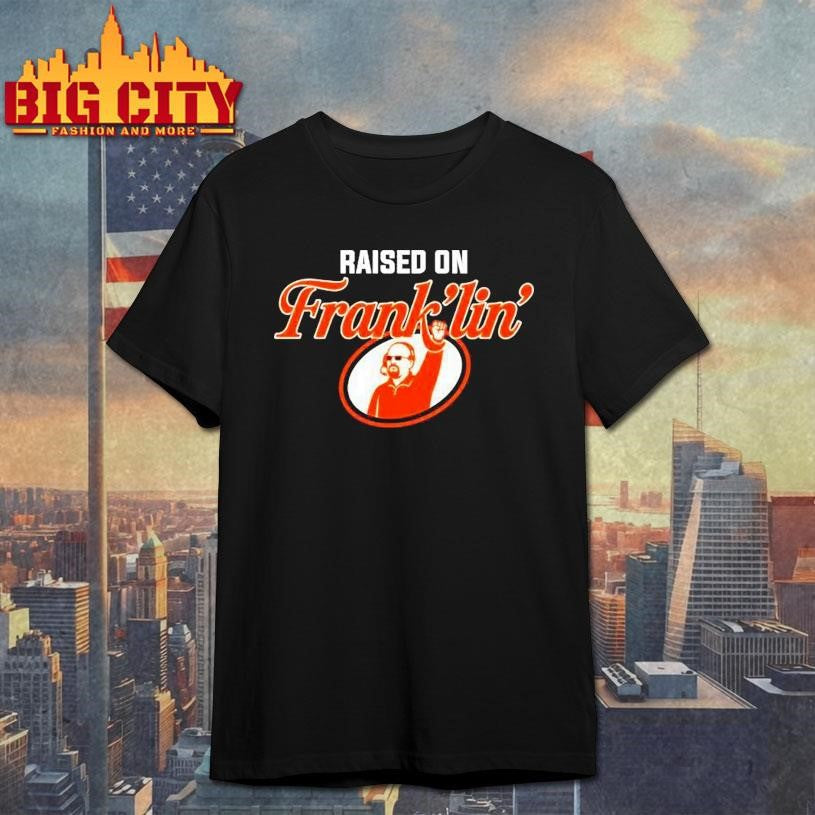 Virginia Tech Hokies Raised On Franklin Shirt Unisex T-shirt, Sweatshirt, Hoodie, Long Sleeve Tee - T-Shirt, Sweatshirt, Hoodie