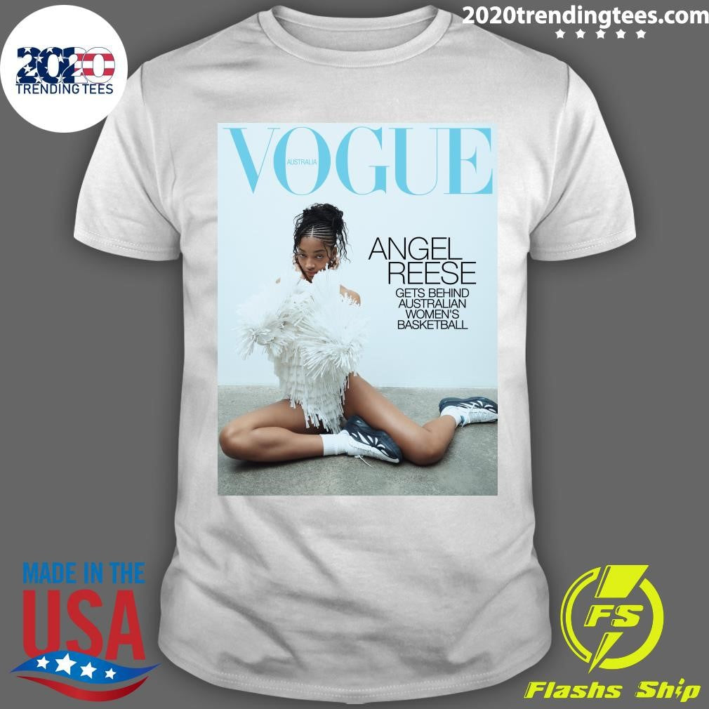 Vogue Australia Angel Reese Gets Behind Australian Womens Basketball Shirt Unisex T-shirt, Sweatshirt, Hoodie, Long Sleeve Tee - T-Shirt, Sweatshirt, Hoodie