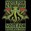Vote Cthulhu Destruction Unisex T-shirt, Sweatshirt, Hoodie, Long Sleeve Tee - T-Shirt, Sweatshirt, Hoodie