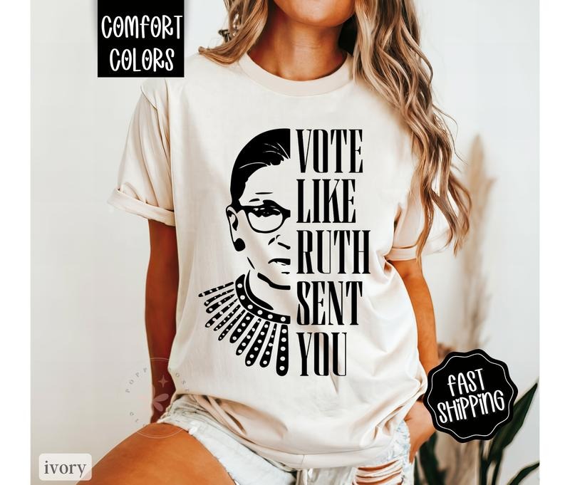 Vote Like Ruth Sent You Comfort Colors Vote Shirt President Election Shirt Ruth Bader Shirt Equality Shirt T-Shirts, Hoodie, Sweatshirt - T-Shirt, Sweatshirt, Hoodie
