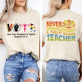 Vote Like Your Daughters Rights Depend Shirt Never Underestimate Public School Teacher Shirt Democrat Vote 2024 Sarcastic Classic Cotton Two Sided Print All Sizes Her T-Shirts, Hoodie, Sweatshirt - T-Shirt, Sweatshirt, Hoodie