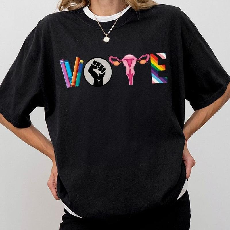 Vote Shirt Reproductive Rights BLM Shirts Political Activism Shirt Election LGBTQ Shirt Pride Month Shirt Rights Shirt Human Rights Feminis Comfort Vote Top T-Shirts, Hoodie, Sweatshirt - T-Shirt, Sweatshirt, Hoodie