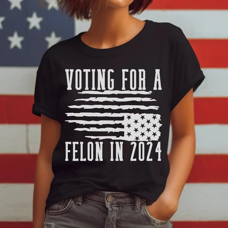 Voting Felon Trump 2024 Shirt Nation Distress Flag Shirt Vote Trump Shirt Free Trump Shirt Trump Not Guilty Shirt Trump Support T-Shirts, Hoodie, Sweatshirt - T-Shirt, Sweatshirt, Hoodie