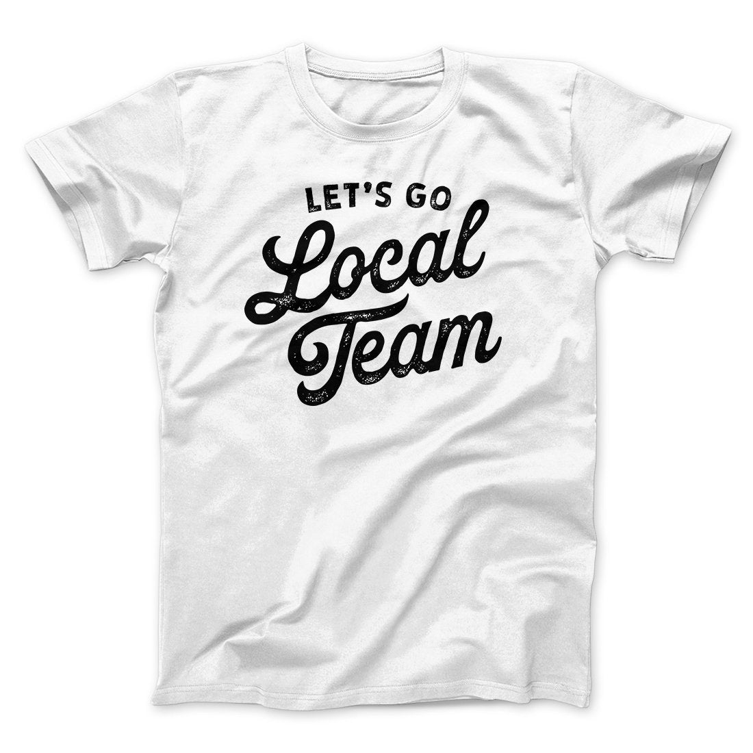 Go Local Team T-Shirts, Hoodie, Sweatshirt - T-Shirt, Sweatshirt, Hoodie