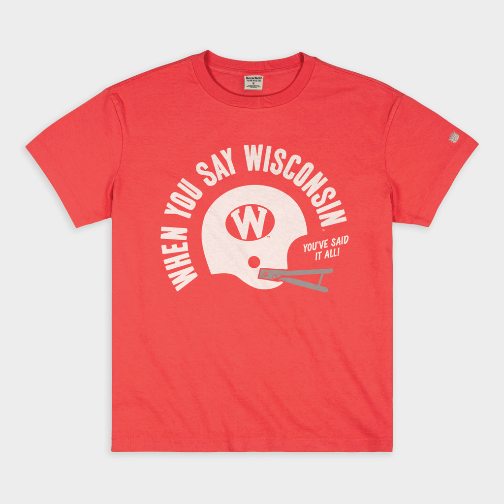 When You Say Wisconsin Vintage Heavyweight T-Shirts, Hoodie, Sweatshirt - T-Shirt, Sweatshirt, Hoodie
